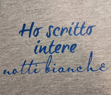 Carica l&#39;immagine nel visualizzatore di Gallery, &quot;Ho scritto intere notti bianche
